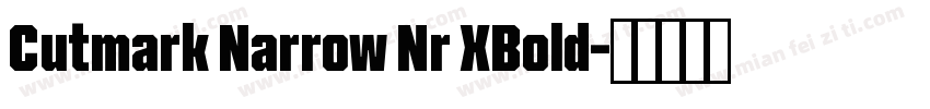 Cutmark Narrow Nr XBold字体转换